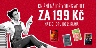 Nálož Young Adult literatury | Každá za 199 Kč