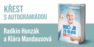 Křest s autogramiádou s autory Radkinem Honzákem a Klárou Mandausovou | Praha