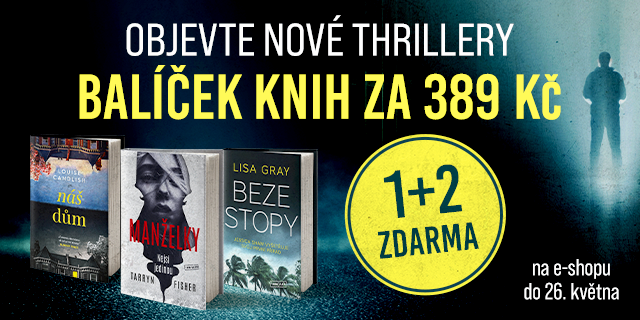 Objev nové thrillery! | BALÍČEK 1+2 ZA 389 Kč