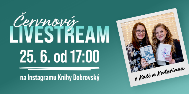 Červnový LIVESTREAM s Kateřinou a Kačí