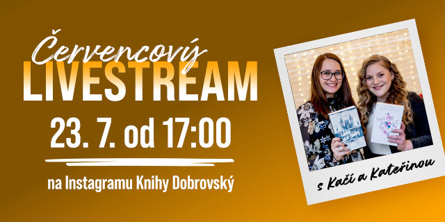 Červencový LIVESTREAM s Kateřinou a Kačí