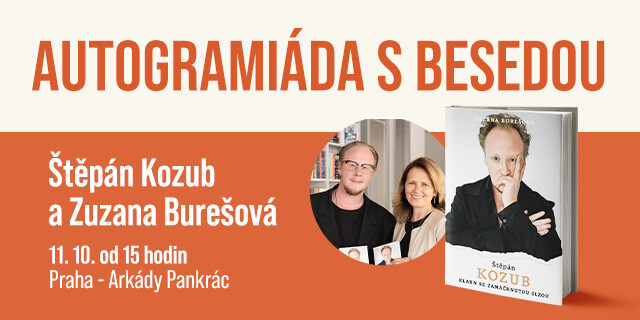 Autogramiáda a beseda se Štěpánem Kozubem a Zuzanou Burešovou | Praha