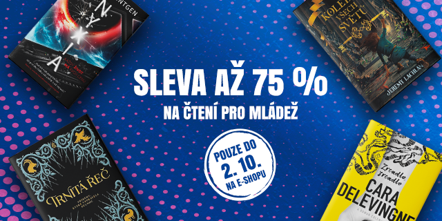 ČTENÍ PRO MLÁDEŽ SE SLEVOU AŽ 75%