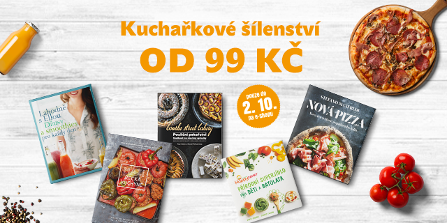 Kuchařkové šílenství – knihy za 99 až 199 Kč