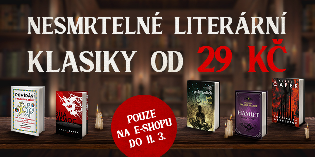 Nesmrtelné literární klasiky od 29 Kč