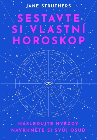 Sestavte si vlastní horoskop