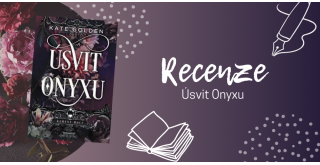 Úsvit Onyxu - vysoce návyková fantasy romance se špetkou humoru | RECENZE