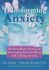 Transforming Anxiety : The HeartMath Solution for Overcoming Fear and Worry and Creating Serenity - Deborah Rozman