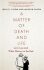 A Matter of Death and Life: Love, Loss and What Matters in the End - Marilyn Yalomová, ...