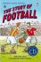 The Story of Football - Rob Lloyd Jones