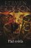 Charkanaská trilogie 2 - Pád světla - Steven Erikson