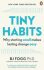 Tiny Habits : Why Starting Small Makes Lasting Change Easy (Defekt) - Brian Jeffrey Fogg