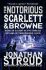 The Notorious Scarlett and Browne (Defekt) - Jonathan Stroud