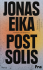 Post Solis - Jonas Eika