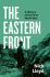 The Eastern Front - Nick Lloyd