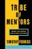 Tribe of Mentors : Short Life Advice from the Best in the World (Defekt) - Timothy Ferriss