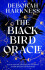 The Black Bird Oracle - Deborah Harknessová