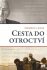 Cesta do otroctví - Friedrich Augus Hayek