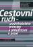 Cestovní ruch - podnikatelské principy a příležitosti v praxi - Kateřina Ryglová, ...