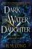 Dark Water Daughter - H. M. Long