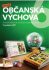 Hravá občanská výchova 6 - pracovní sešit - Klára Dvořáková, ...