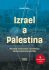 Izrael a Palestina - Minulost, současnost a směřování blízkovýchodního konfliktu - Marek Čejka