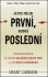 Jestli nejsi první, budeš poslední - Grant Cardone