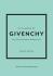 Little Book of Givenchy: The story of the iconic fashion house - Karen Homerová