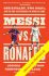 Messi vs. Ronaldo - Joshua Robinson,Jonathan Clegg