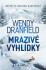 Mrazivé vyhlídky - Wendy Dranfield