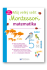 Můj velký sešit Montessori - matematika - 3 až 6 let  Delphine Urvoy - Delphine Urvoy