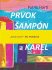 Prvok, Šampón, Tečka a Karel - Patrik Hartl