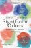 Significant Others: Creativity and Intimate Partnership - Whitney Chadwick, ...