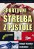 Sportovní střelba z pistole - Skanaker Rangar,Antal Laslo