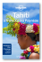 Tahiti a Francouzská Polynésie - Lonely Planet - Blond Becca, Brash Celeste, ...