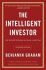 The Intelligent Investor : The Definitive Book on Value Investing - Benjamin Graham