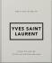 The Little Guide to Yves Saint Laurent - 