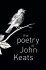 The Poetry of John Keats - John Keats