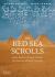 The Red Sea Scrolls: How Ancient Papyri Reveal the Secrets of the Pyramids - Mark Lehner,Pierre Tallet