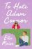 To Hate Adam Connor (Defekt) - Ella Maise