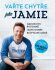 Vařte chytře jako Jamie - Nakupujte rozumně, Jezte dobře, Plýtvejte méně - Jamie Oliver