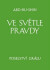 Ve světle Pravdy - Poselství Grálu - komplet 3 knihy - Abd-ru-shin