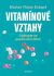 Vitamínové vztahy - Marian Rojas-Estapé