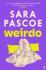 Weirdo - Sara Pascoe